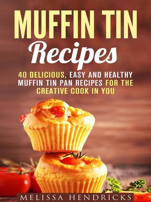 cover image of Muffin Tin Recipes